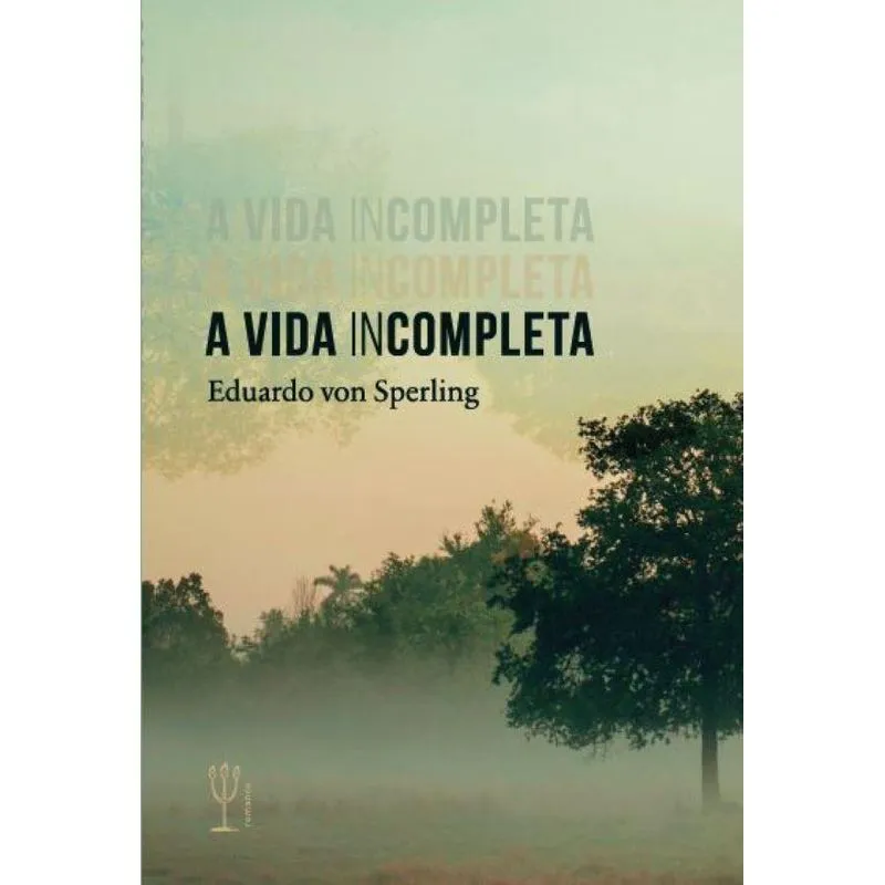 A vida incompleta