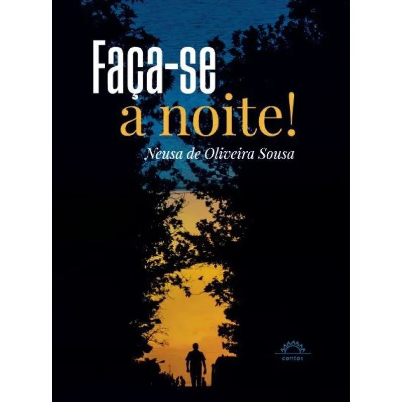 Faça-se a noite!