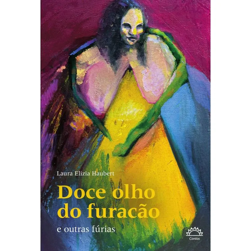 Doce olho do furacão: E outras fúrias