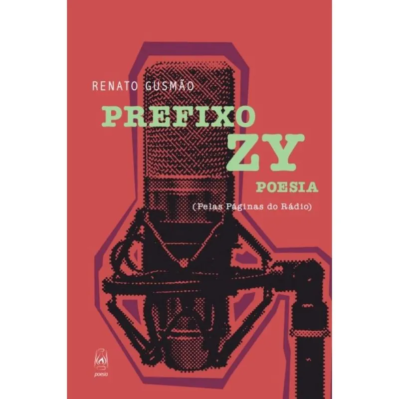 Prefixo zy Poesia: (Pelas páginas do rádio)