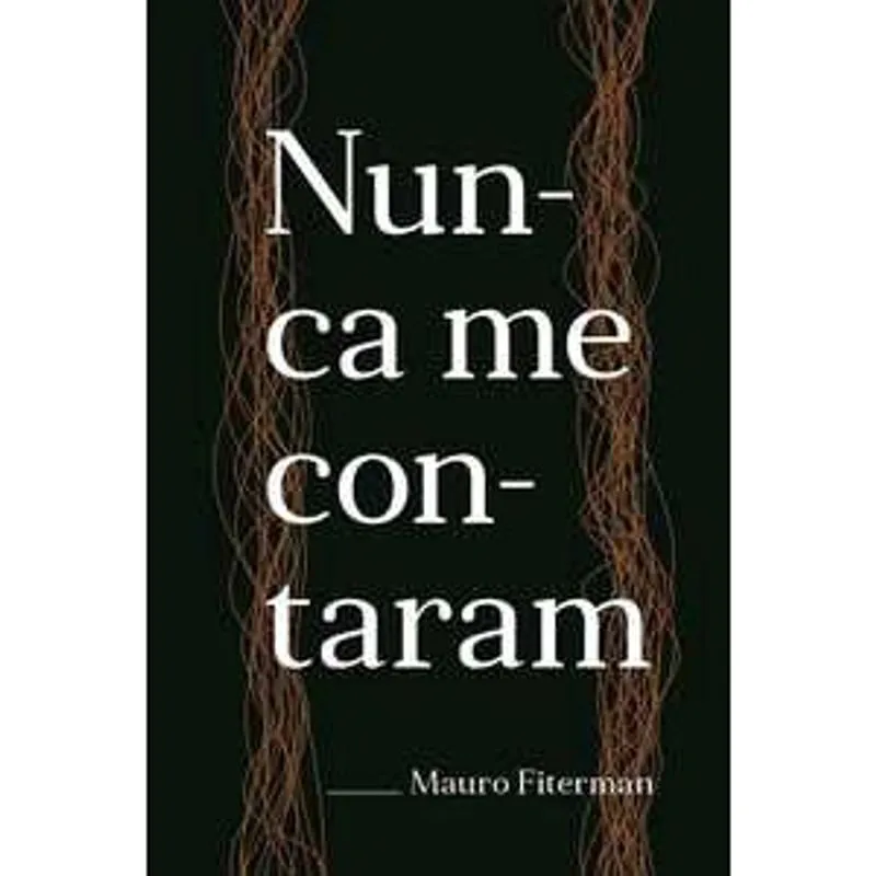 Nunca me contaram