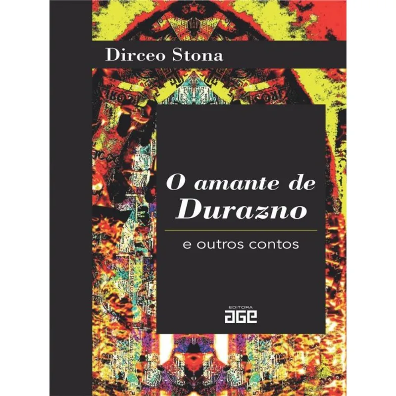 O AMANTE DE DURAZNO E OUTROS CONTOS