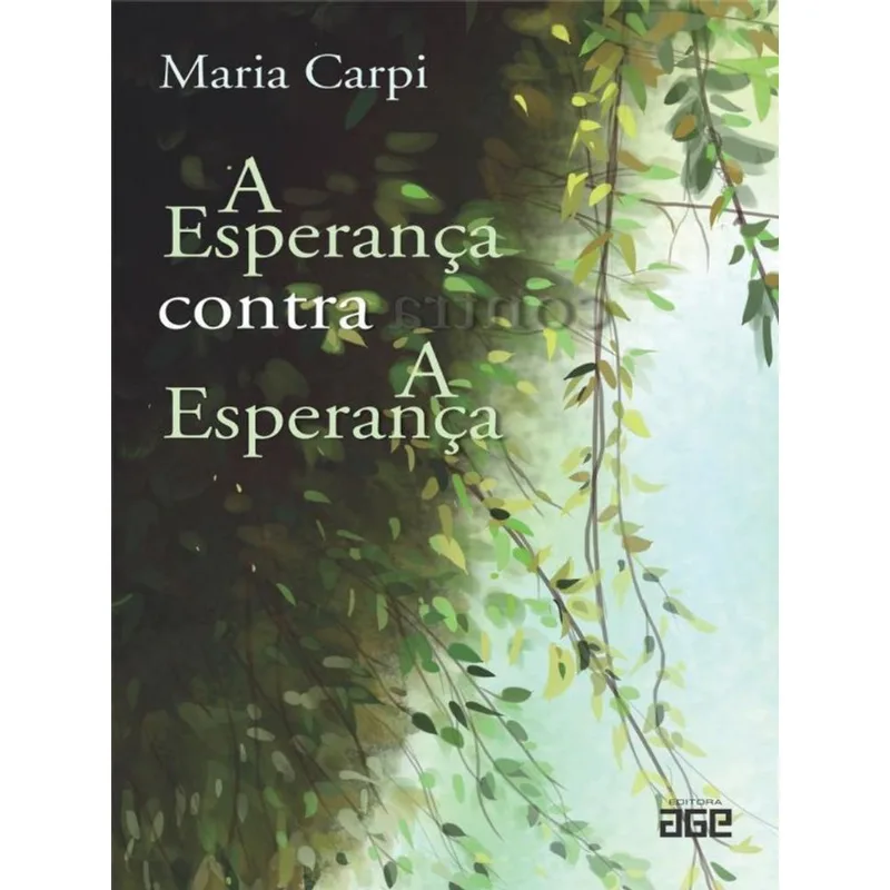 A ESPERANÇA CONTRA A ESPERANÇA