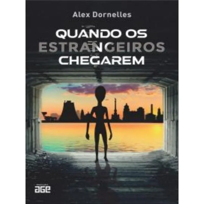 QUANDO OS ESTRANGEIROS CHEGAREM