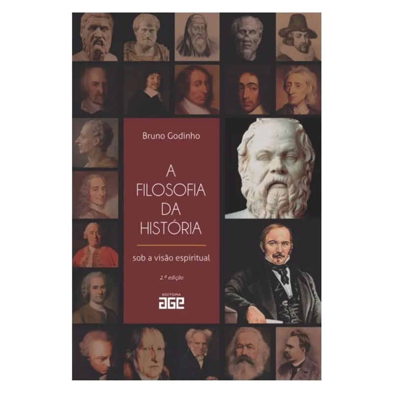 A FILOSOFIA DA HISTÓRIA SOB A VISÃO ESPIRITUAL - 2ª EDIÇÃO