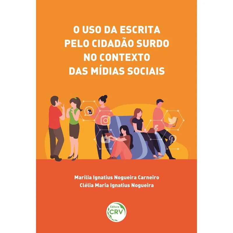Livro - O uso da escrita pelo cidadão surdo no contexto das mídias sociais