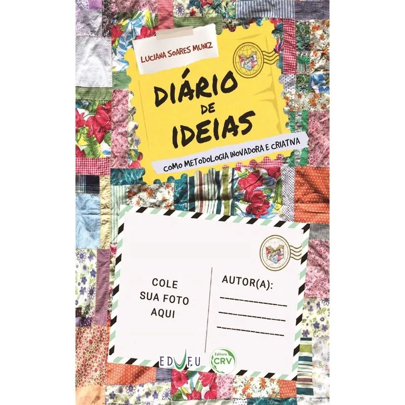 Livro - Diário De Ideias: Linhas De Experiências: Como metodologia inovadora e criativa