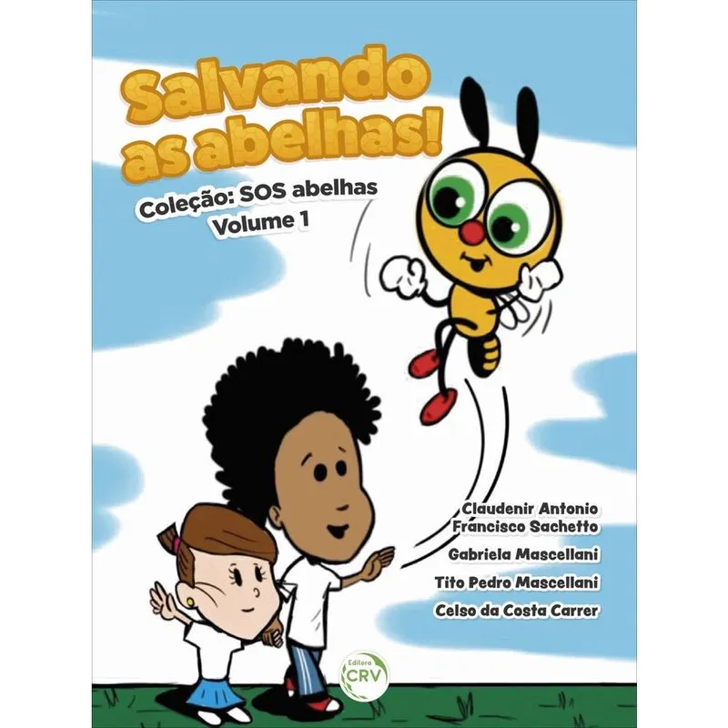 Livro - Salvando as abelhas...: Coletânea SOS abelhas volume 1