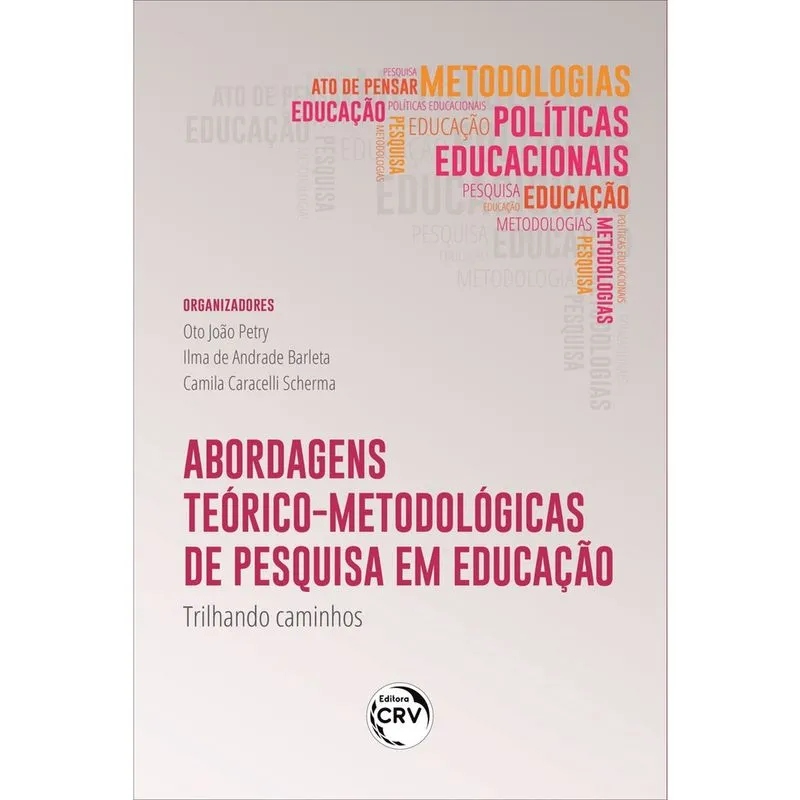 Livro - Abordagens teóricometodológicas de pesquisa em educação: trilhando caminhos