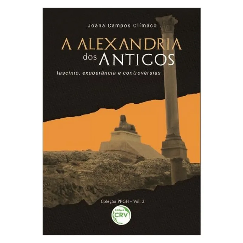 A ALEXANDRIA DOS ANTIGOS