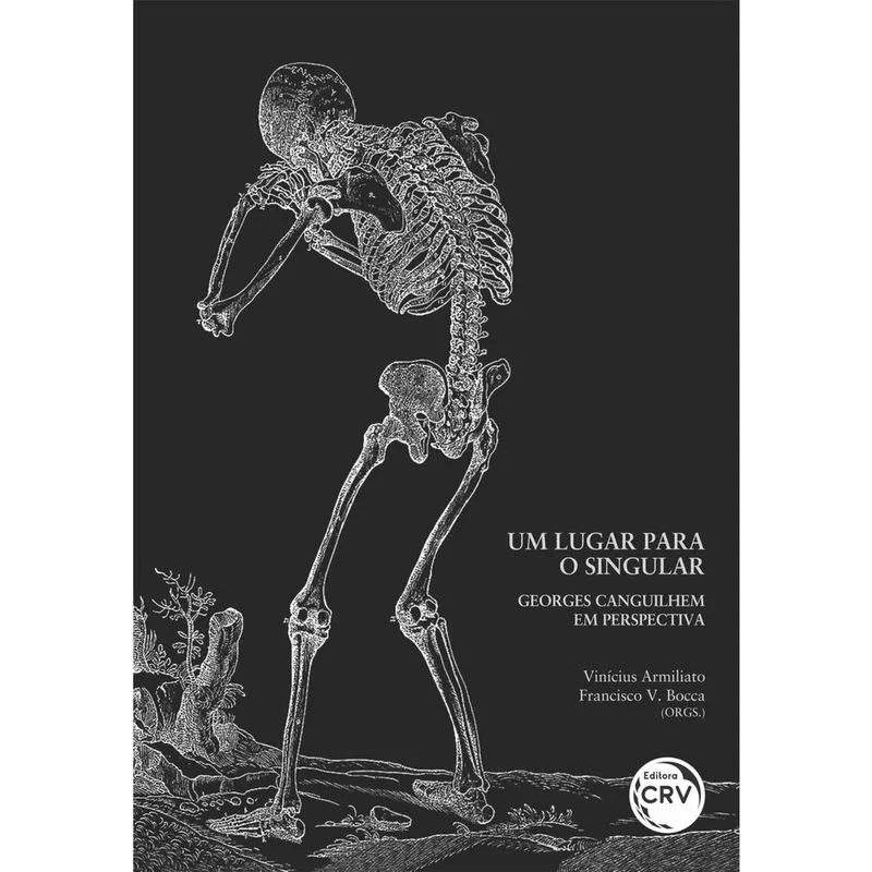 Livro - Um lugar para o singular: georges canguilhem em perspectiva
