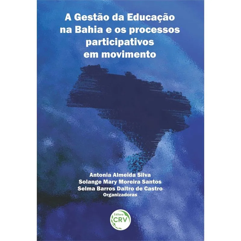 Livro - A gestão da educação na Bahia e os processos participativos em movimento