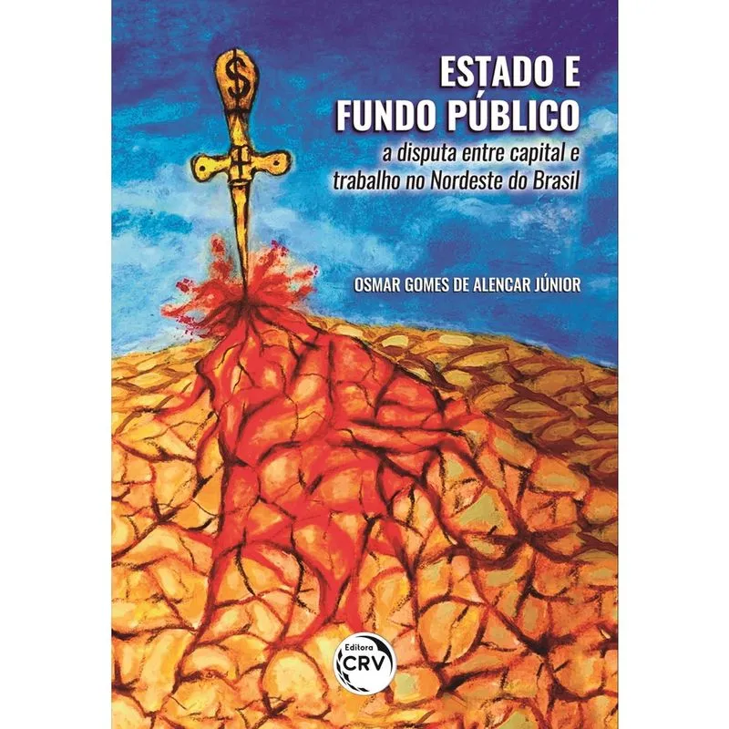 Livro - Estado e fundo público: a disputa entre capital e trabalho no nordeste do Brasil
