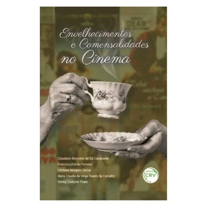 ENVELHECIMENTOS E COMENSALIDADES NO CINEMA