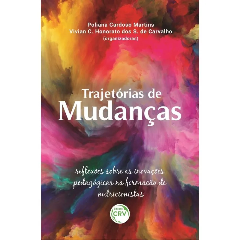 Livro - trajetórias de mudanças:: reflexões sobre as inovações pedagógicas na formação de nutricionistas