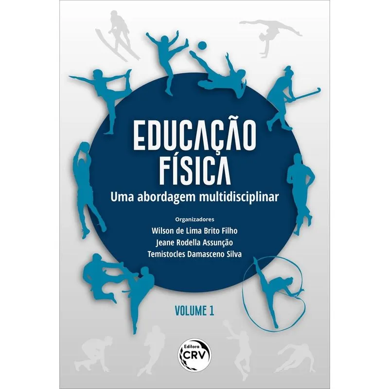 Livro - Educação física:: uma abordagem multidisciplinar volume 1