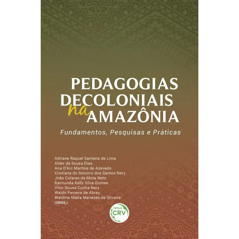 Pedagogias decoloniais na AMAZôNIA