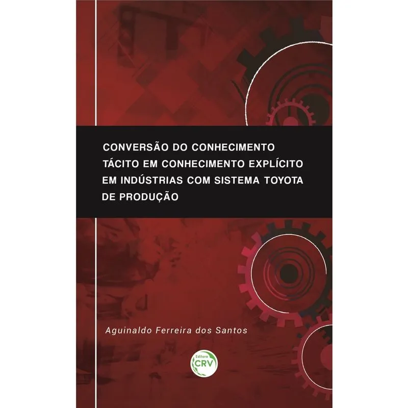 Livro - Conversão do conhecimento tácito em conhecimento explícito em indústrias com sistema toyota de produção