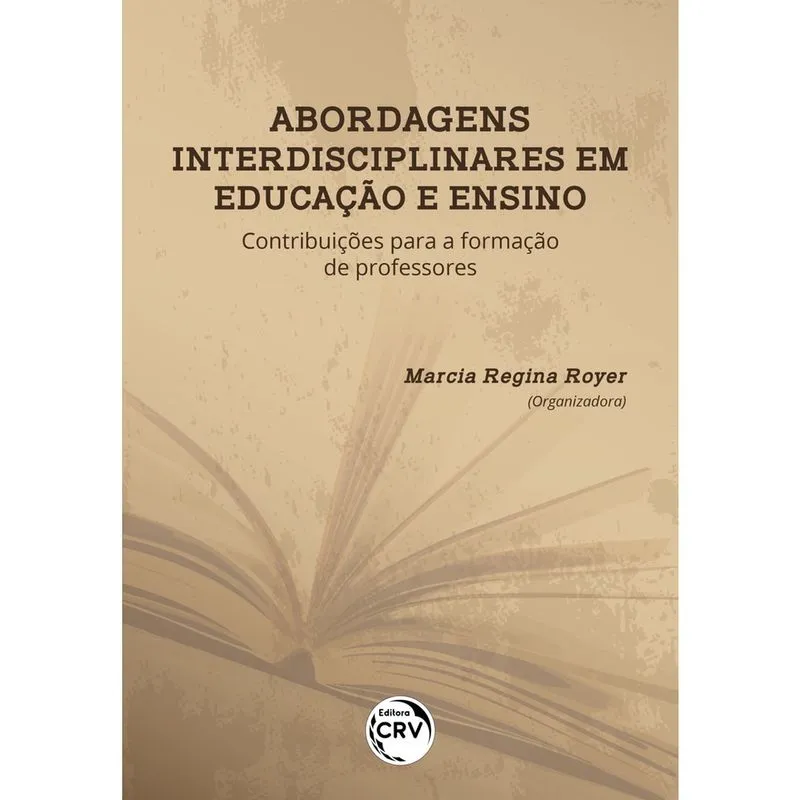 Livro - Abordagens interdisciplinares em educação e ensino: contribuições para a formação de professores
