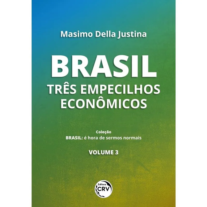 Livro - Brasil - volume 3: três empecilhos econômicos coleção Brasil