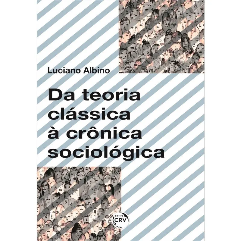 Livro - Da teoria clássica à crônica sociológica