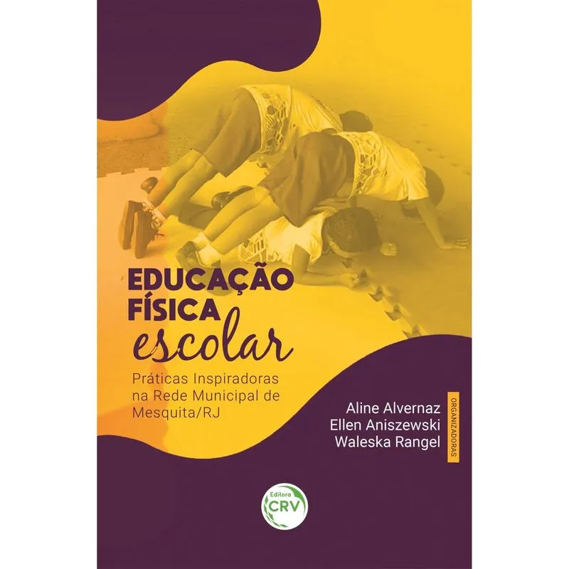 Livro - Educação física escolar: Práticas inspiradoras na rede Municipal de Mesquita/RJ