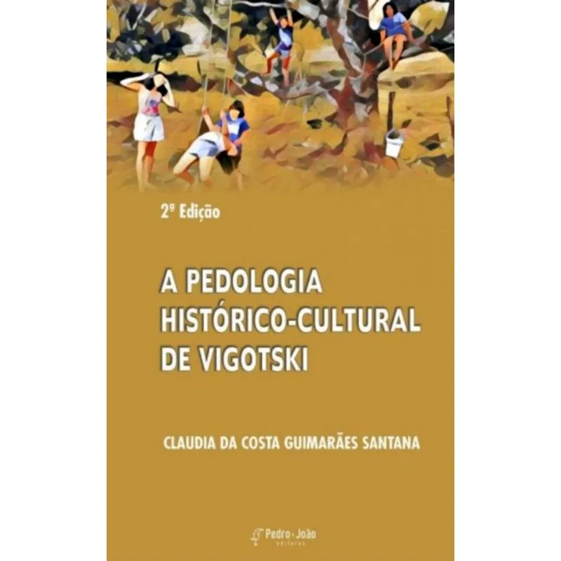 A PEDOLOGIA HISTÓRICO-CULTURAL DE VIGOTSKI