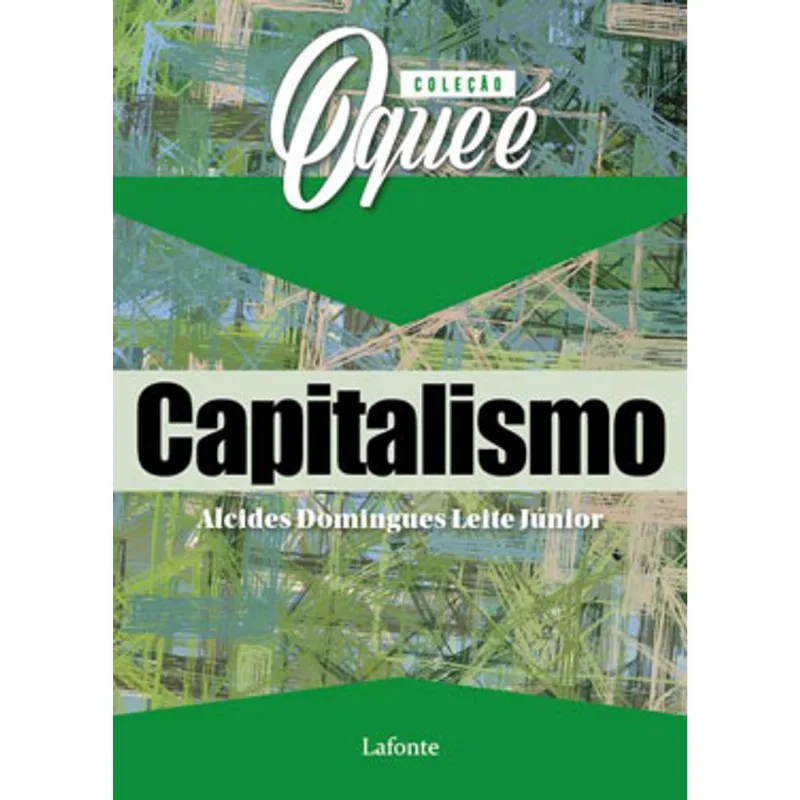 COLEÇÃO O QUE É CAPITALISMO