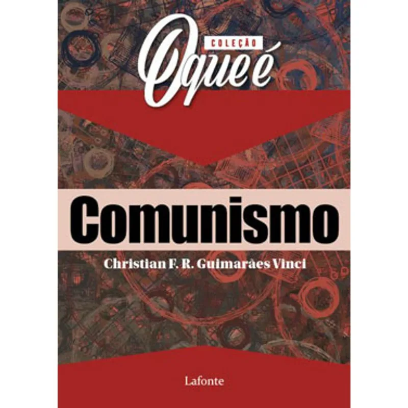 COLEÇÃO O QUE É - COMUNISMO