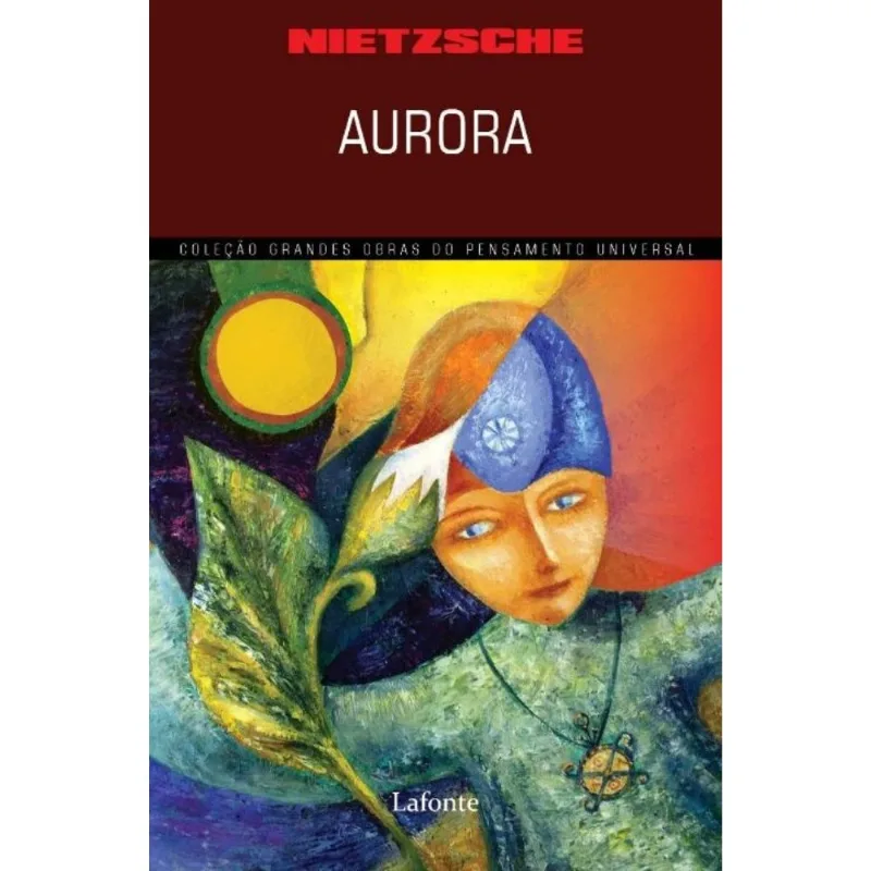 Aurora - Colecao Grandes Obras Do Pensamento Unive