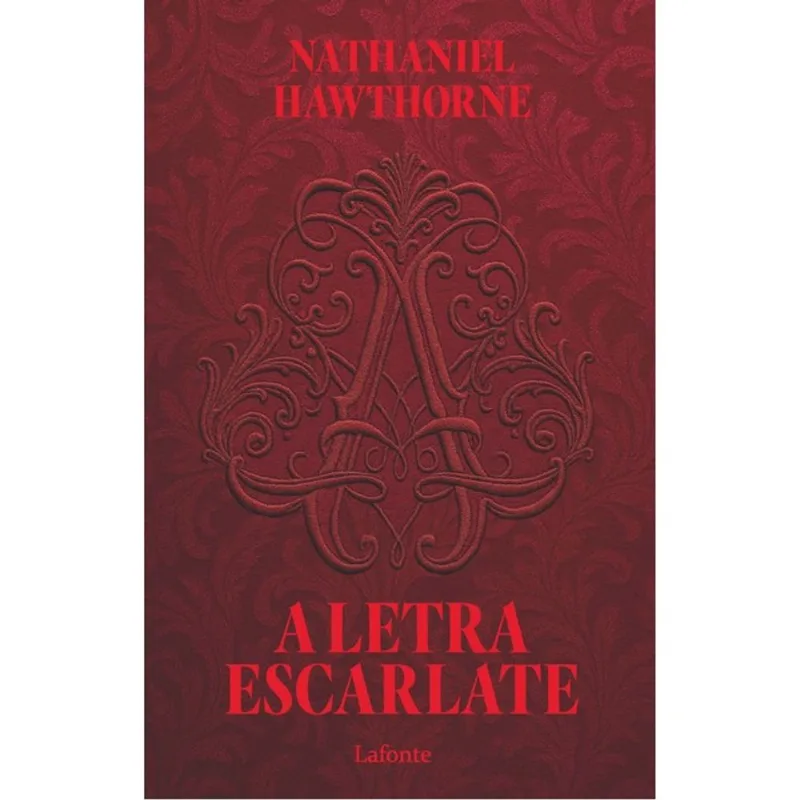 A LETRA ESCARLATE - NATHANIEL HAWTHORNE
