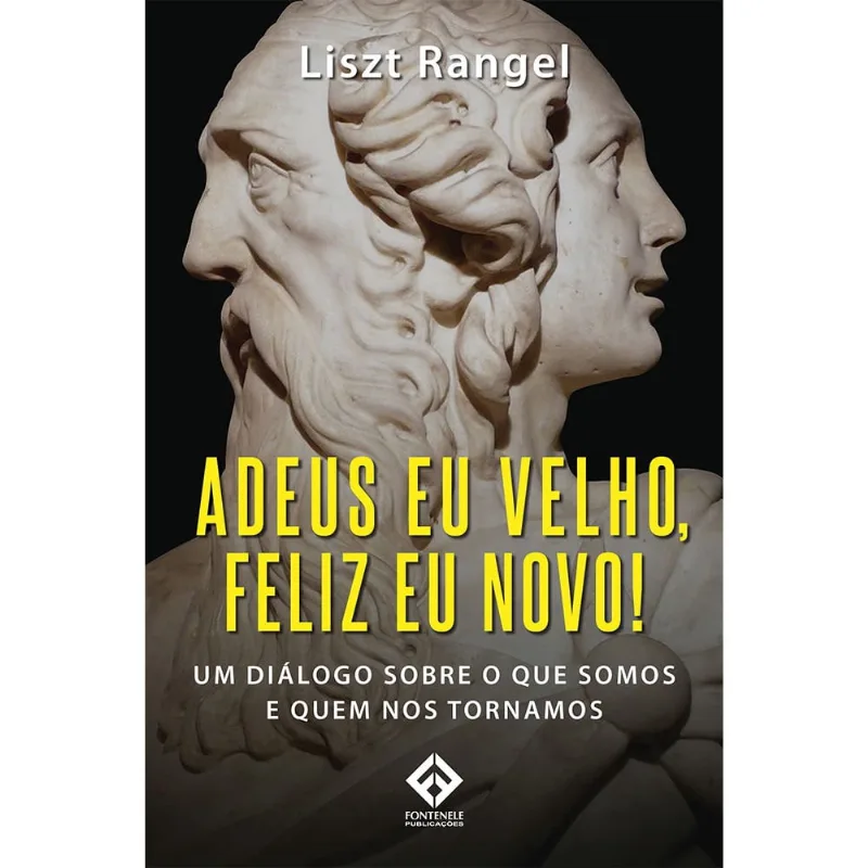 Adeus eu velho feliz eu novo