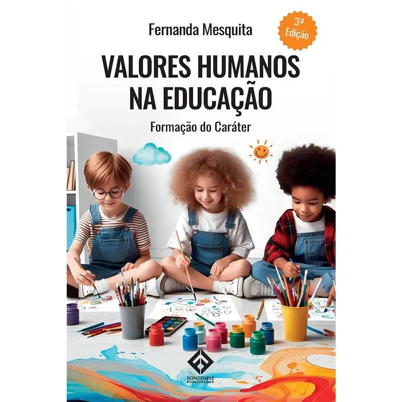 Valores humanos na educação - Formação do Caráter