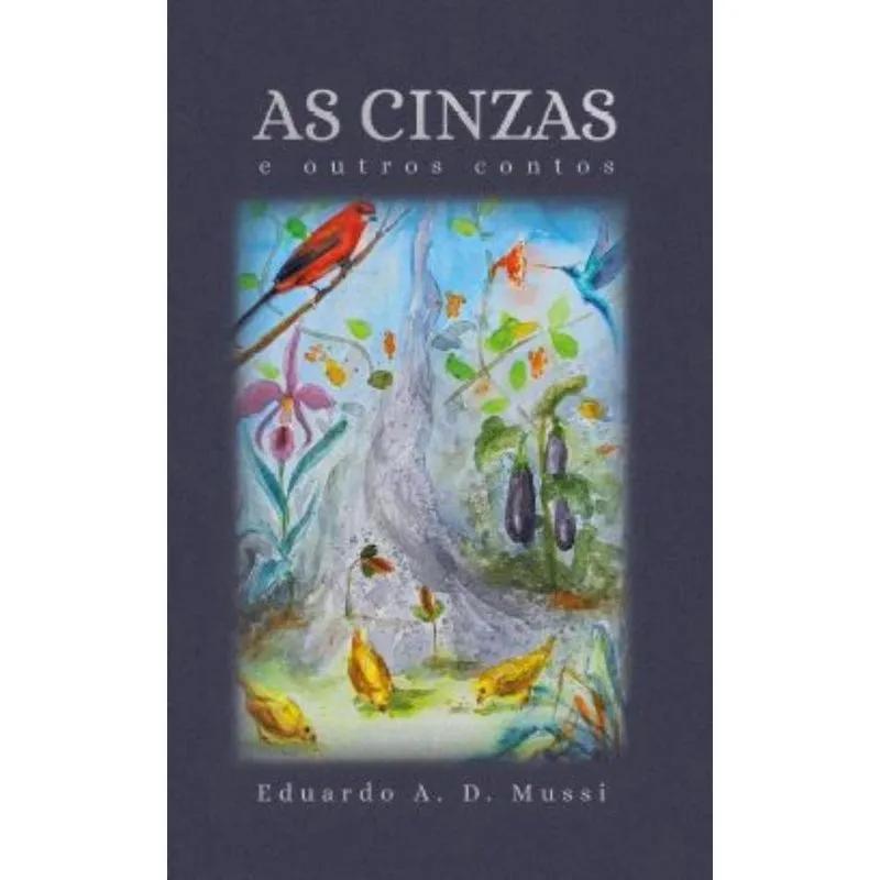 As Cinzas e outros contos
