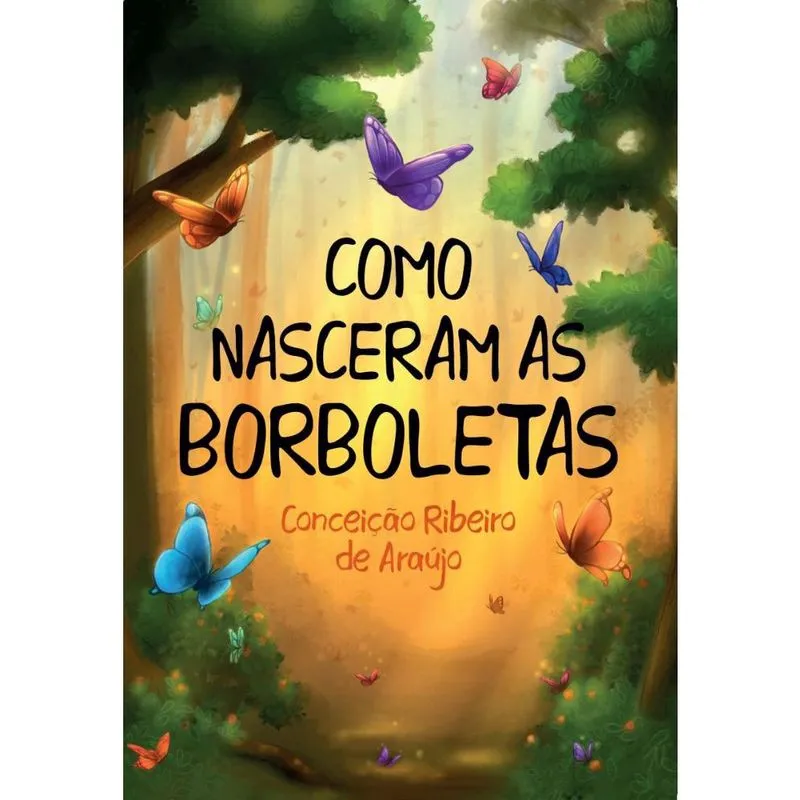 Como Nasceram as Borboletas