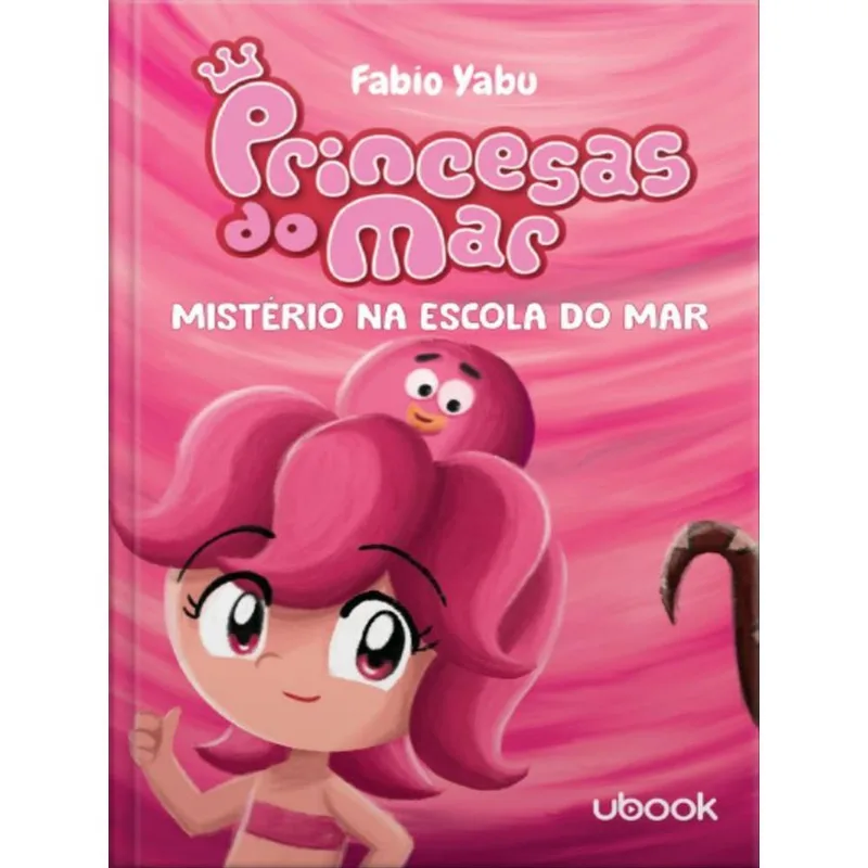 MISTÉRIO NA ESCOLA DO MAR - PRINCESAS DO MAR