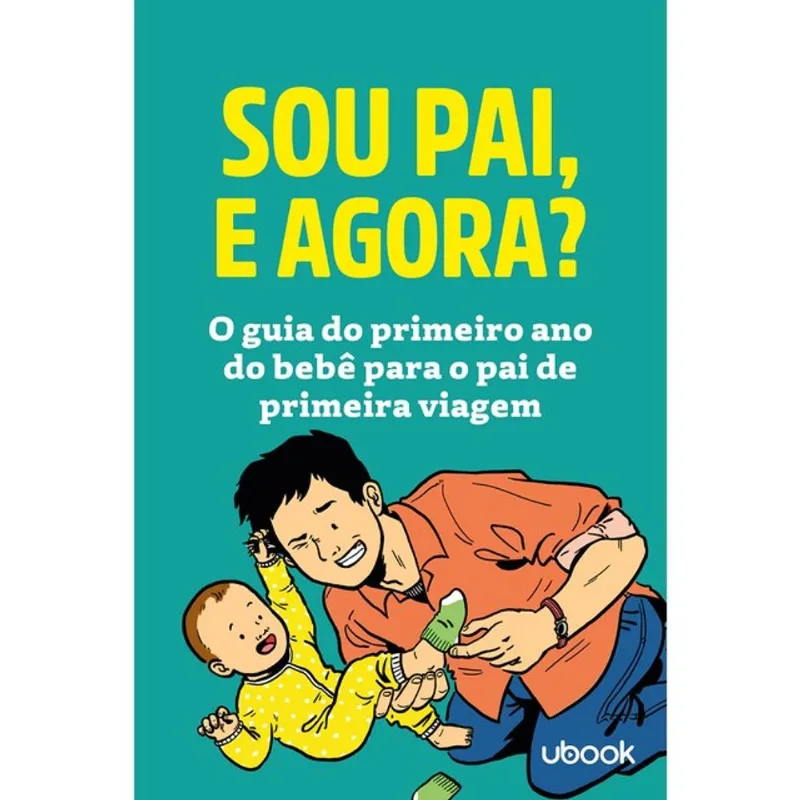 SOU PAI, E AGORA?