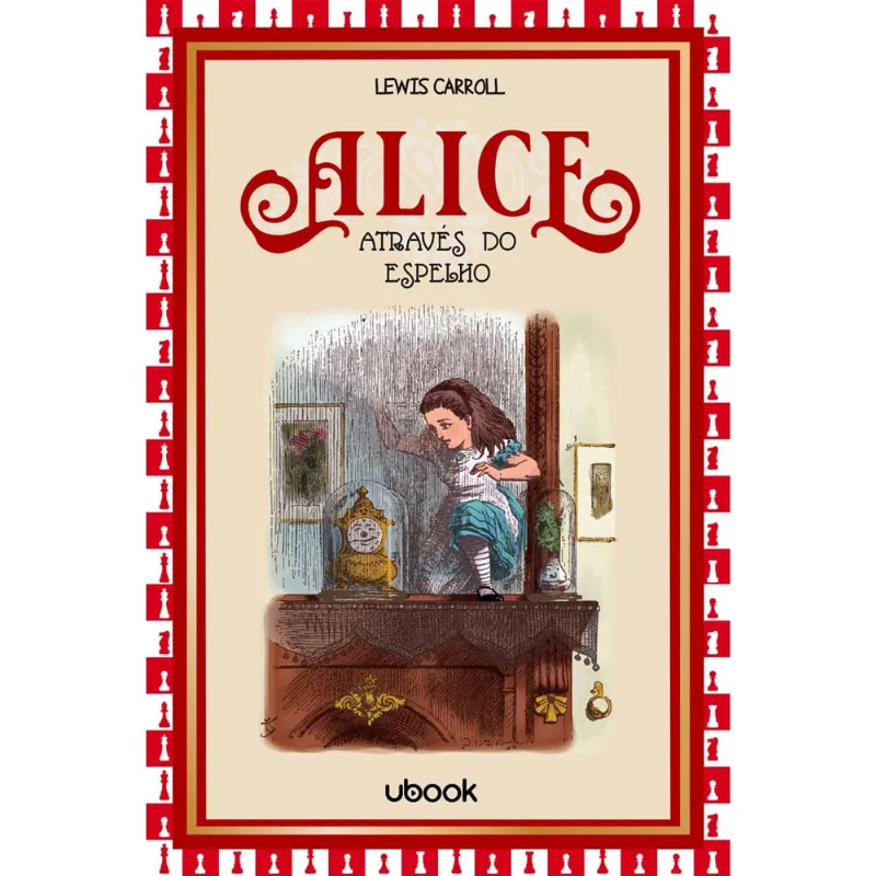 Alice através do espelho e o que ela encontrou por lá