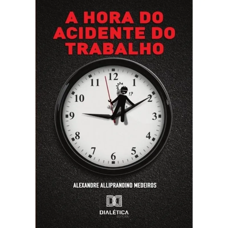 A hora do acidente do trabalho - Português