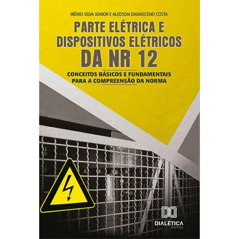 Parte elétrica e dispositivos elétricos da NR 12: Conceitos