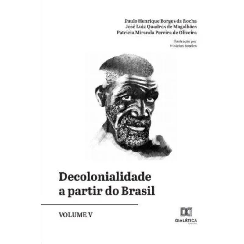 Decolonialidade a partir do Brasil - Volume 5