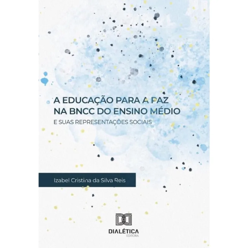 A Educação para a Paz na bncc do Ensino Médio e suas Representações Sociais-Português