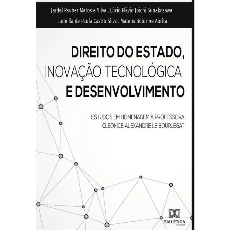 Direito do estado, inovação tecnológica e desenvolvimento-Português