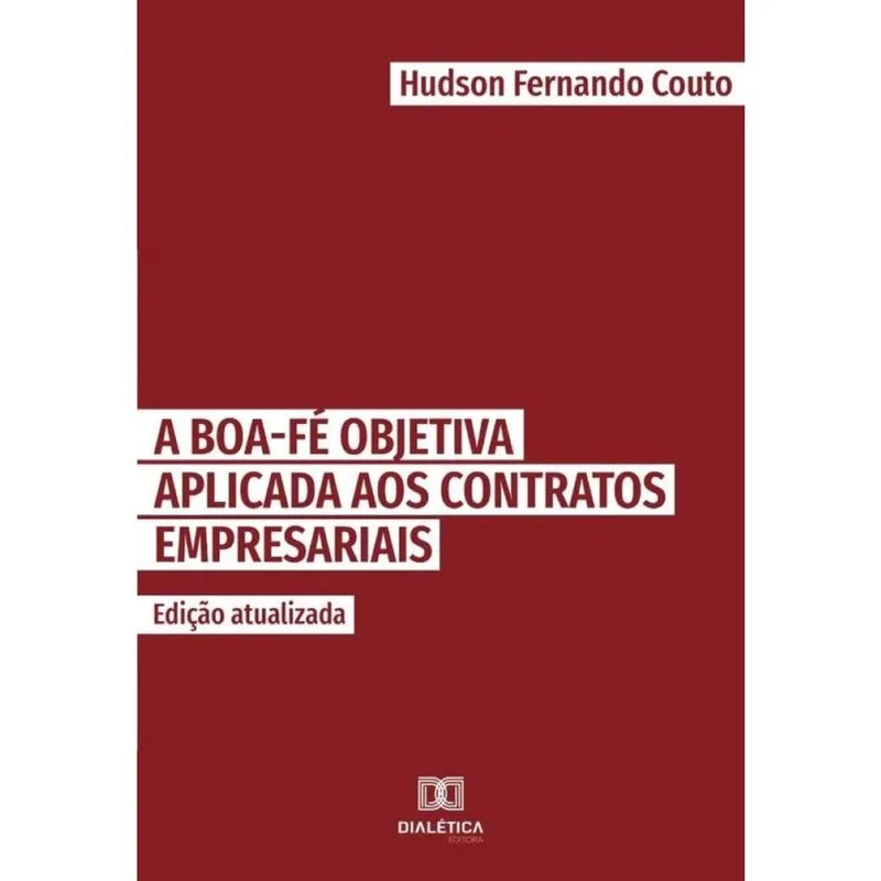 A boa-fé objetiva aplicada aos contratos empresariais-Português