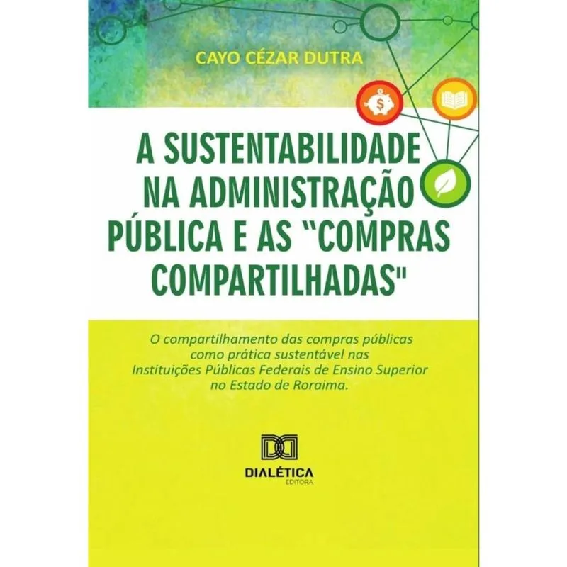 A sustentabilidade na administração pública e as compras compartilhadas - Português