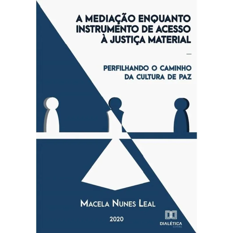 A mediação enquanto instrumento de acesso à justiça material - Português