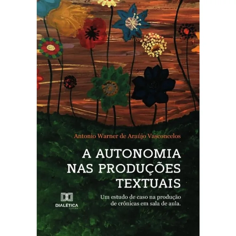 A Autonomia nas Produções Textuais - Português
