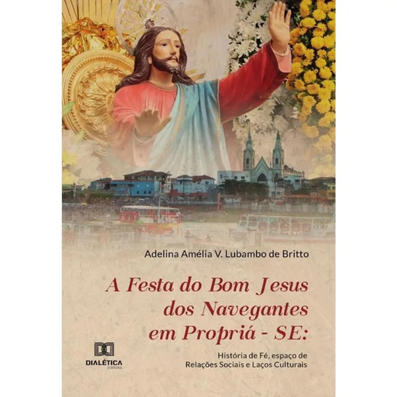 A Festa do Bom Jesus dos Navegantes em Propriá-se - Português