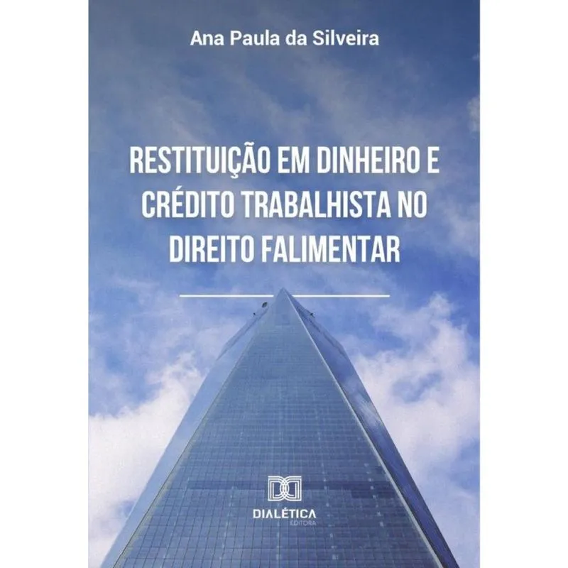 Restituição em dinheiro e crédito trabalhista no direito falimentar-Português