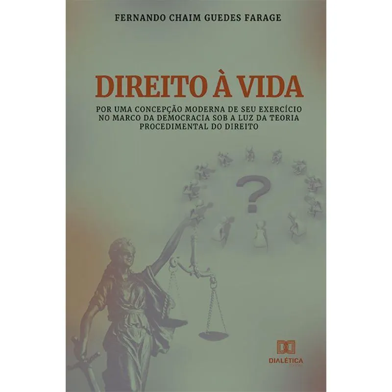 Direito à vida: Por uma concepção moderna de seu exercício